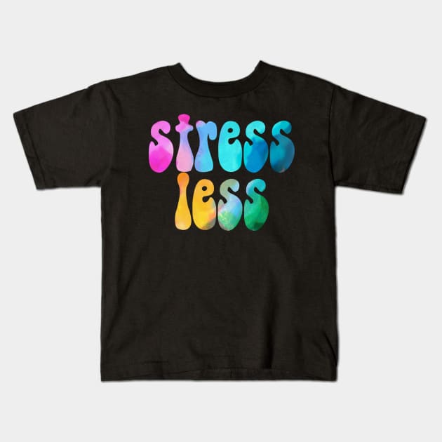Colorful Stress Less Kids T-Shirt by lolosenese